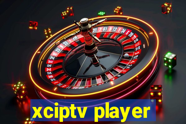 xciptv player